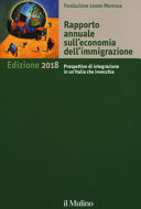 Copertina  Rapporto annuale sull'economia dell'immigrazione : edizione 2018 : prospettive di integrazione in un'Italia che invecchia