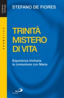 Copertina  Trinita mistero di vita : esperienza trinitaria in comunione con Maria