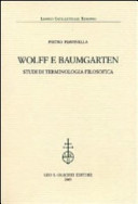 Copertina  Wolff e Baumgarten : studi di terminologia filosofica