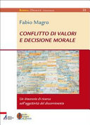 Copertina  Conflitto di valori e decisione morale : un itinerario di ricerca sull'oggettività del discernimento