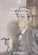 Copertina  Leggere Lacan : guida perversa al vivere contemporaneo