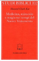 Copertina  Medicina, miracolo e magia nei tempi del Nuovo Testamento