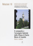 Copertina  Il campanile e l'arcangelo Gabriele della chiesa di Santa Maria di Castello : storia e restauro