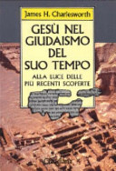 Copertina  Gesù nel giudaismo del suo tempo : alla luce delle più recenti scoperte