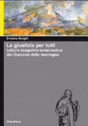 Copertina  La giustizia per tutti : una lettura esegetico-ermeneutica del discorso della montagna