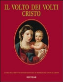 Copertina  Il volto di Cristo nella fede: creduta, celebrata, vissuta