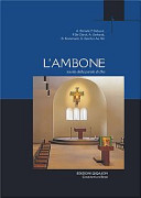 Copertina  L' ambone : tavola della parola di Dio : atti del 3. Convegno liturgico internazionale, Bose, 2-4 giugno 2005